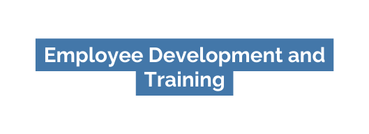 Employee Development and Training